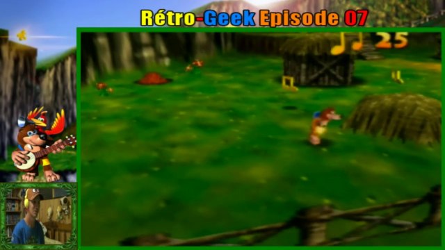 Rétro-Geek : Banjo et kazooie : Episode 07