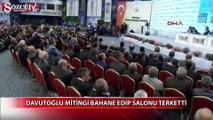 Davutoğlu mitingi bahane edip salonu terketti