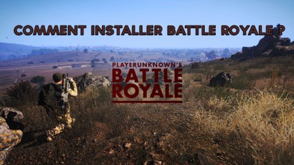 [FR][HD]TUTO: Comment installer Battle Royale Sur ARMA 3