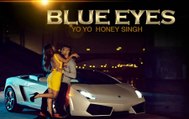 Blue Eyes - Yo Yo Honey Singh Blockbuster Song Of 2013