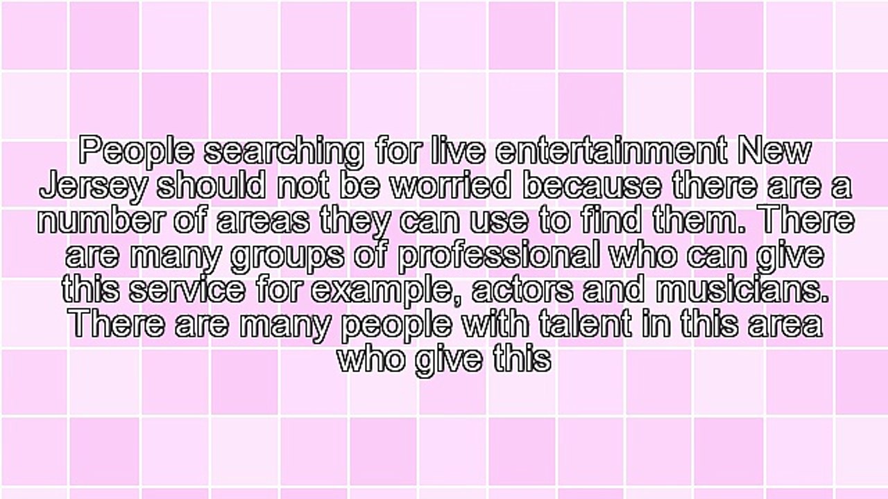 Searching For Live Entertainment New Jersey