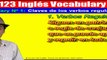 Vocabulary Nº 1: Las claves para entender los verbos regular