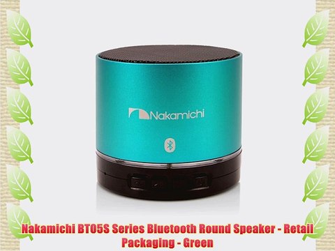 Nakamichi BT05S Series Bluetooth Round Speaker - Retail Packaging - Green