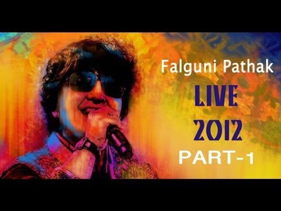 Non-Stop Garba & Dandiya With  Falguni Pathak Live 2012 Part 1