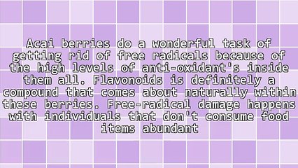 Root Aspects For Acai Berry Diet - The Best Routes