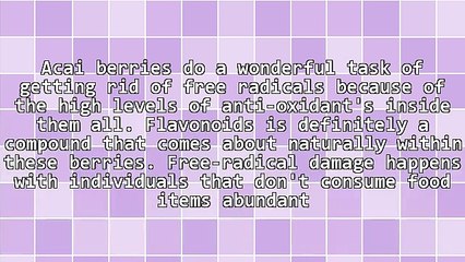Root Aspects For Acai Berry Diet - The Best Routes