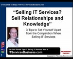 Selling IT Services? Sell Relationships and Knowledge