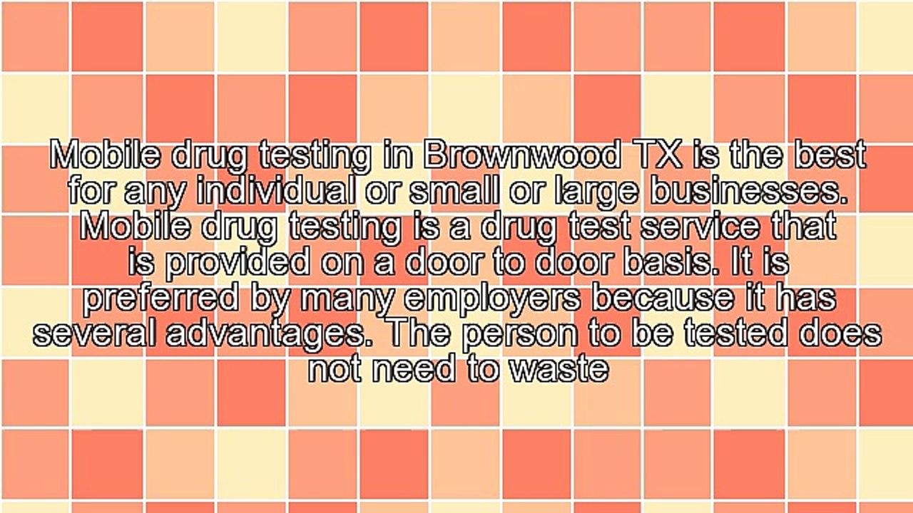 The Basics Of Mobile Drug Testing In Brownwood TX