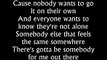 Nickelback - Gotta Be Somebody (Lyrics)