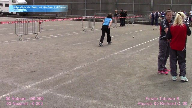 Mène 2, Finale Vulpas contre Nazaret, Super 16 Féminin, Sport Boules, Allonnes 2015