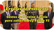 Errores de Protocolo | Gestos de la reina Letizia para callar al rey Felipe VI de España