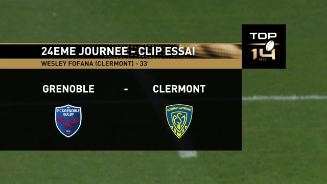 TOP14 - Grenoble - Clermont: Essai 1 Wesley Fofana (CLE) - J24 - Saison 2014/2015