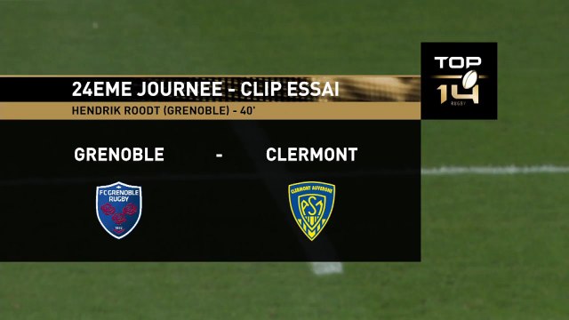 TOP14 - Grenoble - Clermont: Essai Hendrik Roodt (GRE) - J24 - Saison 2014/2015