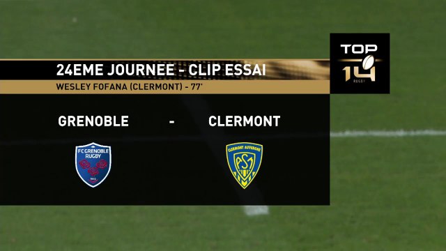 TOP14 - Grenoble - Clermont: Essai 2 Wesley Fofana (CLE) - J24 - Saison 2014/2015