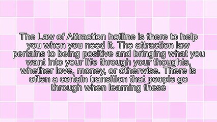 The Law Of Attraction Hotline Can Help You Improve Your Life