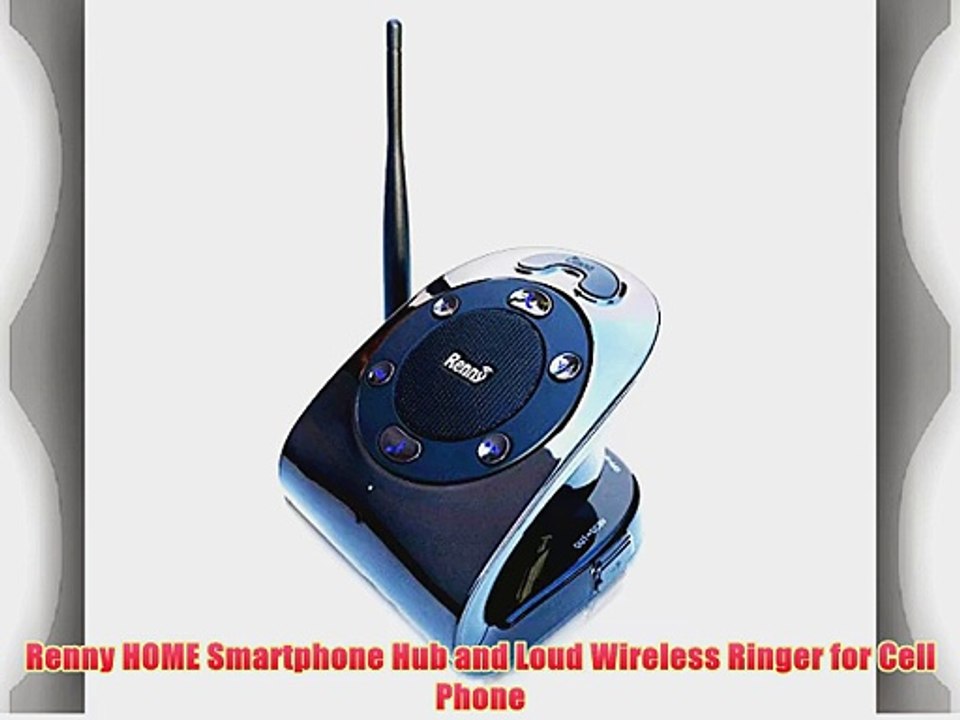 Renny HOME Smartphone Hub and Loud Wireless Ringer for Cell Phone