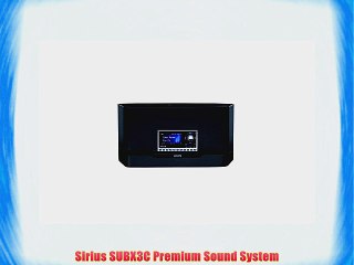 Sirius SUBX3C Premium Sound System