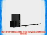 Sharp HTSL77 2.1 Channel Slim Sound Bar System with Wireless Subwoofer