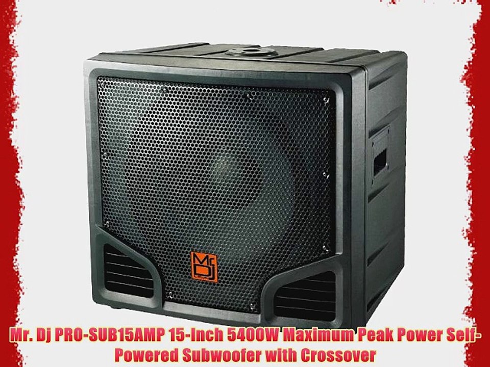 Mr. Dj PRO-SUB15AMP 15-Inch 5400W Maximum Peak Power Self-Powered Subwoofer with Crossover