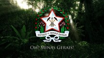 Hino de Minas Gerais - Oh, Minas Gerais! (State Anthem of Minas Gerais)