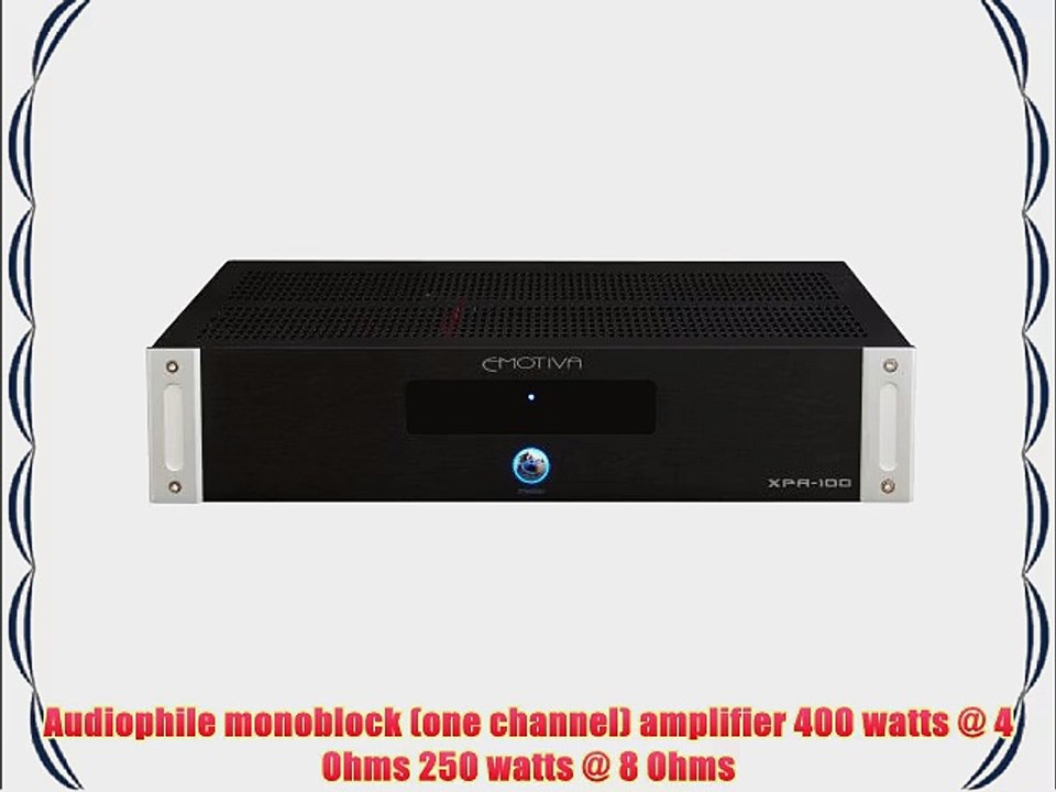 The Emotiva XPA-100 Monoblock Power Amplifier