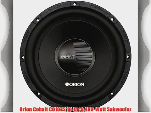 Orion Cobalt CO104S 10-Inch 400-Watt Subwoofer