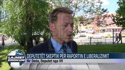DEPUTETËT SKEPTIK PËR RAPORTIN E LIBERALIZIMIT