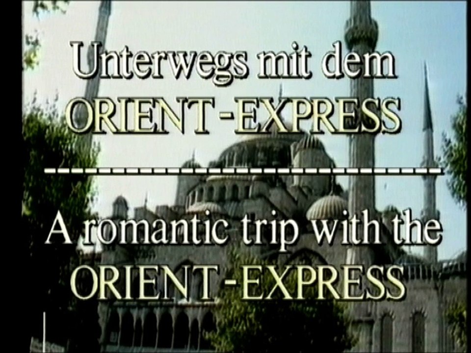Unterwegs mit dem Orient-Express