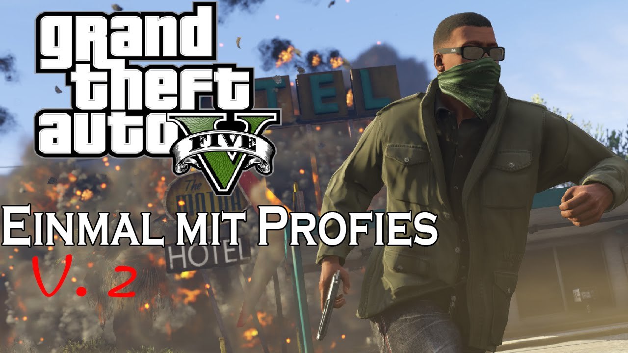 Einmal mit Profis v.2 ... GTA V