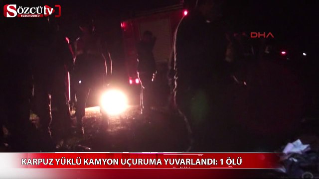 Karpuz yüklü kamyon uçuruma yuvarlandı: 1 ölü