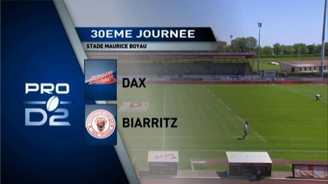 PROD2 - Dax-Biarritz : 29-28 - J30 - Saison 2014-2015