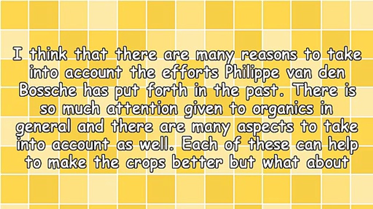 Organic Cleansing & The Efforts Of Philippe Van Den Bossche