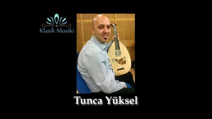 Tunca Yüksel Hüseyni Ud Taksimi
