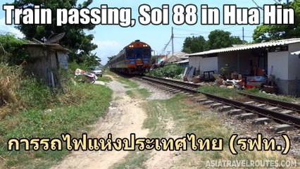 Train passing, Soi 88 in Hua Hin