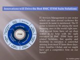Innovations will Drive the Best BMC ITSM Suite Solutions
