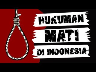 [INFOGRAFIS] Hukuman Mati di Indonesia