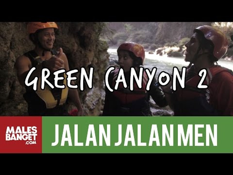 [INDONESIA TRAVEL SERIES] Jalan2Men 2014 - Green Canyon - Episode 10 (Part 2)