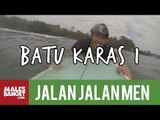 [INDONESIA TRAVEL SERIES] Jalan2Men 2014 - Batu Karas - Episode 11 (Part 1)
