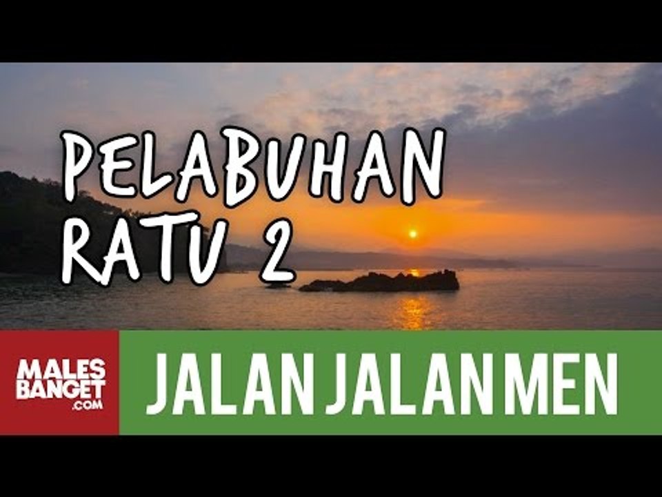 [INDONESIA TRAVEL SERIES] Jalan2Men 2014 - Pelabuhan Ratu - Episode 7 (Part 2)