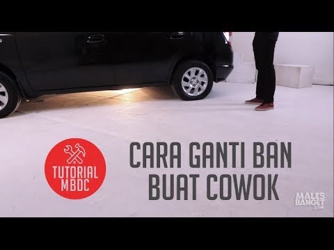 [TUTORIAL] Cara Ganti Ban (Buat Cowok)