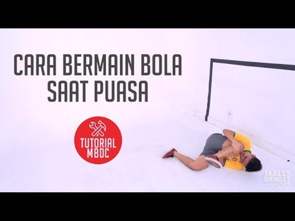 [TUTORIAL] Cara Main Bola Saat Puasa