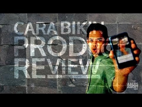 [TUTORIAL] Cara Bikin Product Review