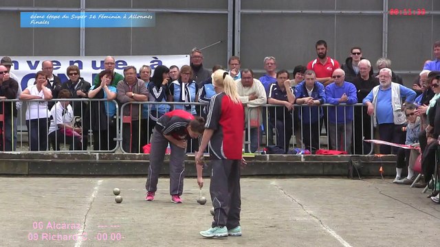 Fin de finale du tableau B, Richard contre Alcaraz, Super 16 Féminin, Sport Boules, Allonnes 2015
