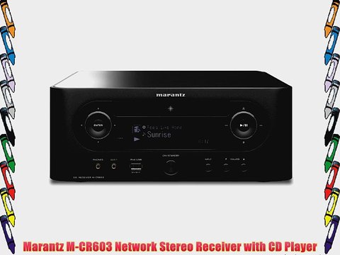 Marantz M-CR603 Network Stereo Receiver with CD Player