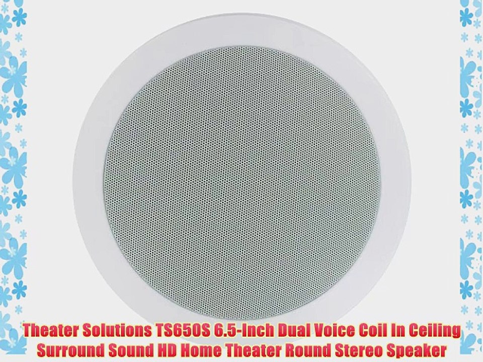 Theater Solutions TS650S 6.5-Inch Dual Voice Coil In Ceiling Surround Sound HD Home Theater