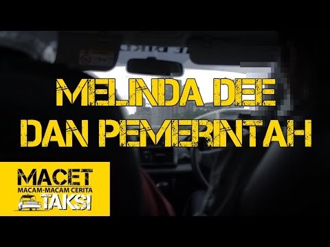 Melinda Dee dan Pemerintah - Macam-macam Cerita Taksi