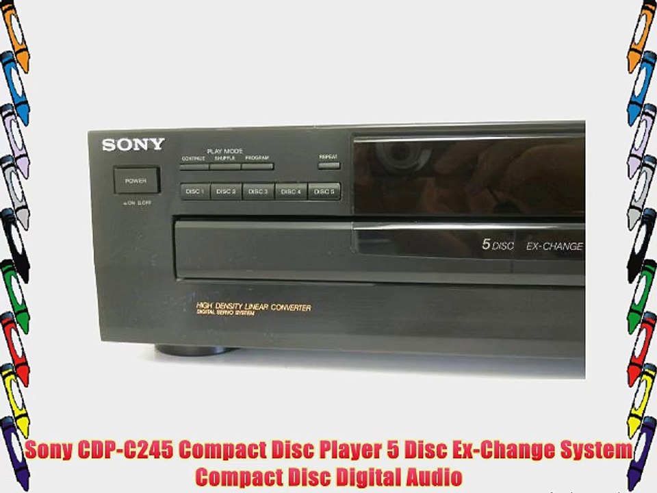 Sony CDP-C245 Compact Disc Player 5 Disc Ex-Change System Compact Disc Digital Audio