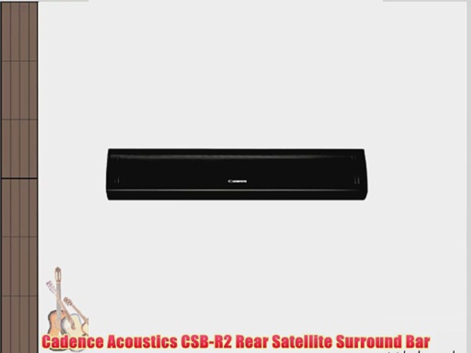 Cadence Acoustics CSB-R2 Rear Satellite Surround Bar