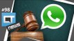 CT em Londres: Bloqueio do WhatsApp, Wikileaks no Brasil e + [CT News #98]
