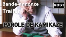 Parole de kamikaze - Trailer / Bande-annonce [VOST|HD] (Docu)